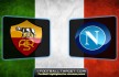 "AS Roma - Napoli" "AS Roma vs Napoli"