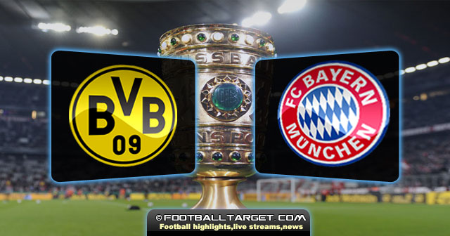 "Borussia Dortmund – Bayern Munchen  DFB Pokal" "DFB Pokal"