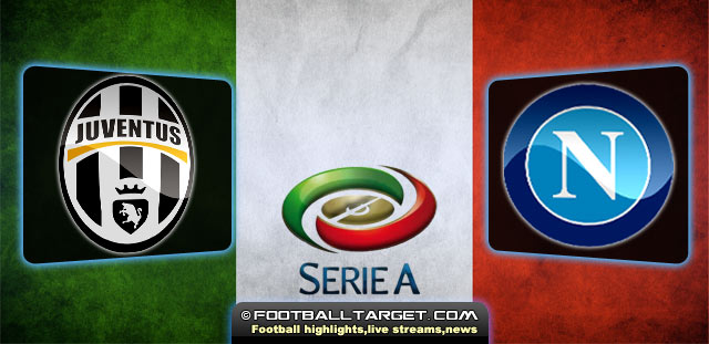 Juventus vs Napoli Preview,Live stream Serie A